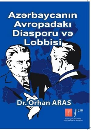 Seller image for Avropada Azerbaycan Diasporasi ve Lobbisi for sale by BuchWeltWeit Ludwig Meier e.K.