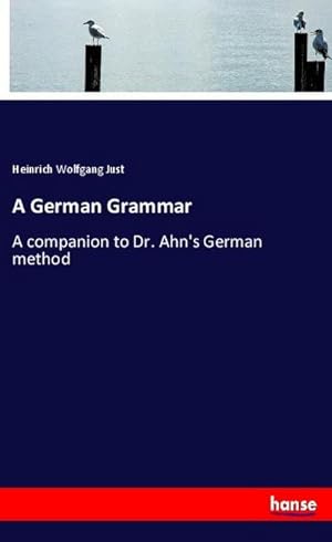 Seller image for A German Grammar for sale by BuchWeltWeit Ludwig Meier e.K.
