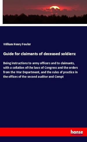 Seller image for Guide for claimants of deceased soldiers: for sale by BuchWeltWeit Ludwig Meier e.K.