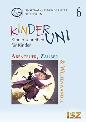 Bild des Verkufers fr Abenteuer, Zauber & Weltenwandel (Band 6) zum Verkauf von BuchWeltWeit Ludwig Meier e.K.