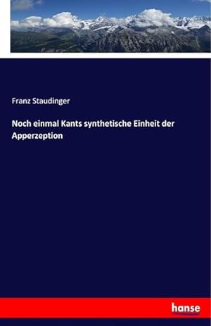 Seller image for Noch einmal Kants synthetische Einheit der Apperzeption for sale by BuchWeltWeit Ludwig Meier e.K.