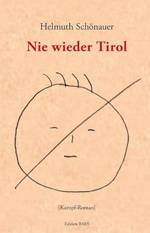 Immagine del venditore per Nie wieder Tirol venduto da BuchWeltWeit Ludwig Meier e.K.