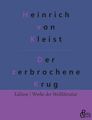 Bild des Verkufers fr Der zerbrochene Krug zum Verkauf von BuchWeltWeit Ludwig Meier e.K.