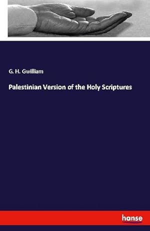 Image du vendeur pour Palestinian Version of the Holy Scriptures mis en vente par BuchWeltWeit Ludwig Meier e.K.