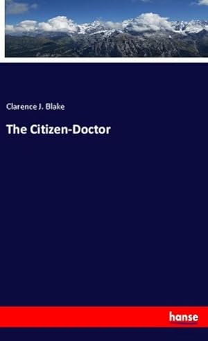 Seller image for The Citizen-Doctor for sale by BuchWeltWeit Ludwig Meier e.K.