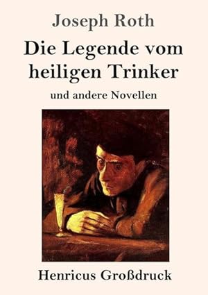 Bild des Verkufers fr Die Legende vom heiligen Trinker (Grodruck) zum Verkauf von BuchWeltWeit Ludwig Meier e.K.