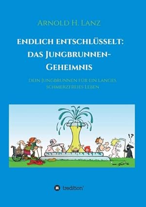 Seller image for Endlich enschlsselt: Das Jungbrunnen-Geheimnis for sale by BuchWeltWeit Ludwig Meier e.K.