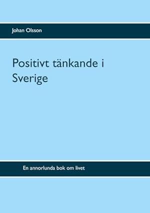 Seller image for Positivt tnkande i Sverige for sale by BuchWeltWeit Ludwig Meier e.K.
