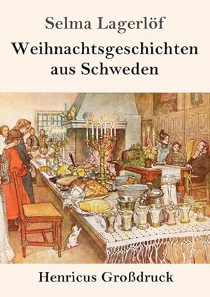 Bild des Verkufers fr Weihnachtsgeschichten aus Schweden (Grodruck) zum Verkauf von BuchWeltWeit Ludwig Meier e.K.