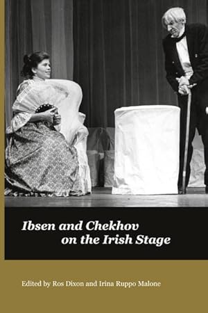 Seller image for Ibsen and Chekov on the Irish Stage for sale by BuchWeltWeit Ludwig Meier e.K.