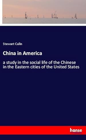 Image du vendeur pour China in America mis en vente par BuchWeltWeit Ludwig Meier e.K.