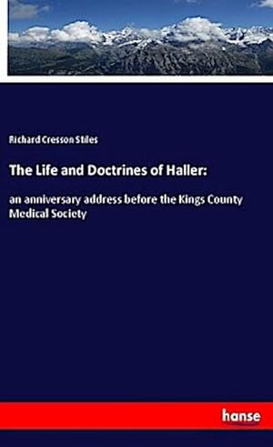 Imagen del vendedor de The Life and Doctrines of Haller: a la venta por BuchWeltWeit Ludwig Meier e.K.