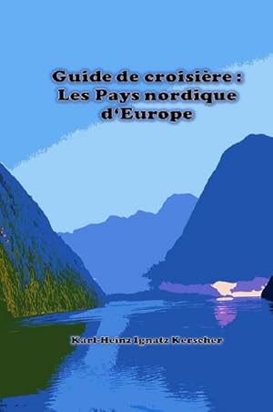 Seller image for Guide de croisiere: Les Pays nordique d'Europe for sale by BuchWeltWeit Ludwig Meier e.K.