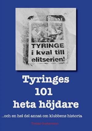 Seller image for Tyringes 101 heta hjdare for sale by BuchWeltWeit Ludwig Meier e.K.