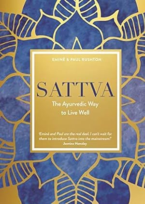 Seller image for Sattva: The Ayurvedic Way to Live Well for sale by WeBuyBooks