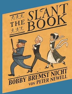 Seller image for The Slant Book / Bobby bremst nicht for sale by BuchWeltWeit Ludwig Meier e.K.