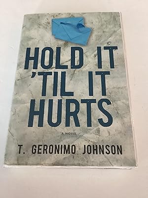 Seller image for Hold it 'Til it Hurts for sale by Brothers' Fine and Collectible Books, IOBA