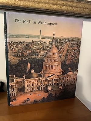 The Mall in Washington, 1791-1991 (Second Edition)