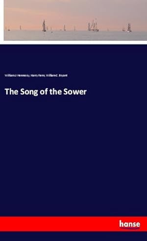 Image du vendeur pour The Song of the Sower mis en vente par BuchWeltWeit Ludwig Meier e.K.