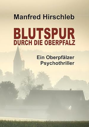Seller image for Blutspur durch die Oberpfalz for sale by BuchWeltWeit Ludwig Meier e.K.