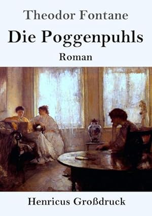 Bild des Verkufers fr Die Poggenpuhls (Grodruck) zum Verkauf von BuchWeltWeit Ludwig Meier e.K.