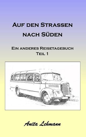 Seller image for Auf den Strassen nach Sden for sale by BuchWeltWeit Ludwig Meier e.K.