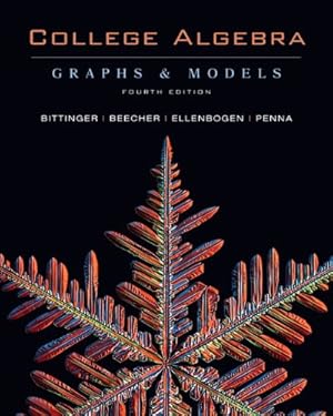 Bild des Verkufers fr College Algebra: Graphs and Models, 4th Edition zum Verkauf von Reliant Bookstore