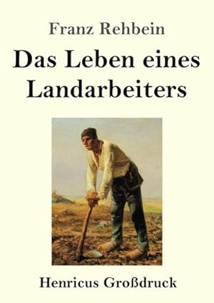 Image du vendeur pour Das Leben eines Landarbeiters (Grodruck) mis en vente par BuchWeltWeit Ludwig Meier e.K.