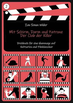 Seller image for Mit Schirm, Darm und Patrone - Der Club der Killer for sale by BuchWeltWeit Ludwig Meier e.K.
