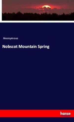 Seller image for Nobscot Mountain Spring for sale by BuchWeltWeit Ludwig Meier e.K.
