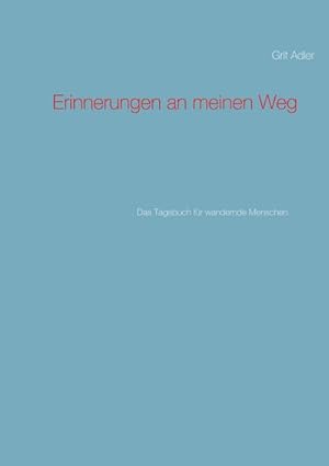 Seller image for Erinnerungen an meinen Weg for sale by BuchWeltWeit Ludwig Meier e.K.