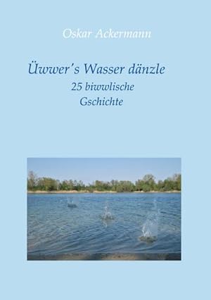 Seller image for wwer's Wasser dnzle for sale by BuchWeltWeit Ludwig Meier e.K.