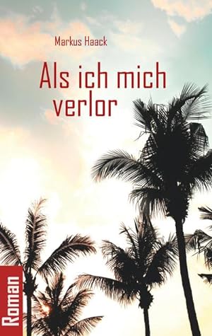 Image du vendeur pour Als ich mich verlor mis en vente par BuchWeltWeit Ludwig Meier e.K.