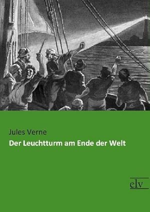 Bild des Verkufers fr Der Leuchtturm am Ende der Welt zum Verkauf von BuchWeltWeit Ludwig Meier e.K.