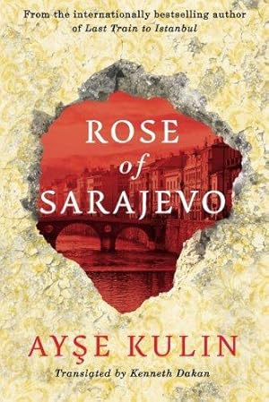 Bild des Verkufers fr Rose of Sarajevo zum Verkauf von WeBuyBooks