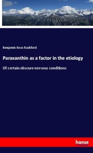 Seller image for Paraxanthin as a factor in the etiology for sale by BuchWeltWeit Ludwig Meier e.K.