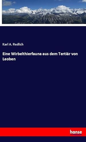 Seller image for Eine Wirbelthierfauna aus dem Tertir von Leoben for sale by BuchWeltWeit Ludwig Meier e.K.