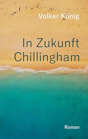 Seller image for In Zukunft Chillingham for sale by BuchWeltWeit Ludwig Meier e.K.