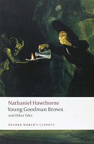 Immagine del venditore per Young Goodman Brown and Other Tales (Oxford World's Classics) venduto da -OnTimeBooks-