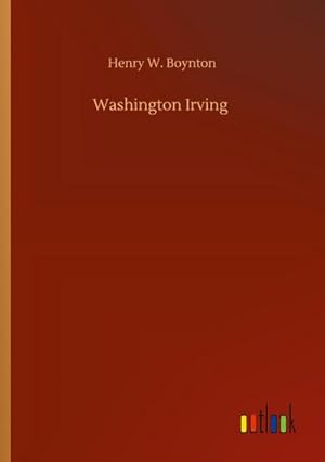 Image du vendeur pour Washington Irving mis en vente par BuchWeltWeit Ludwig Meier e.K.