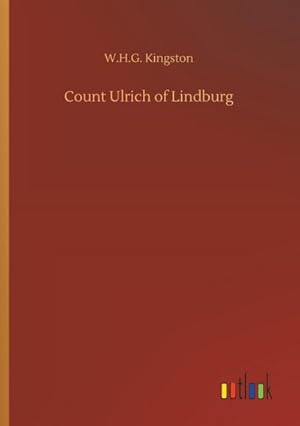 Image du vendeur pour Count Ulrich of Lindburg mis en vente par BuchWeltWeit Ludwig Meier e.K.