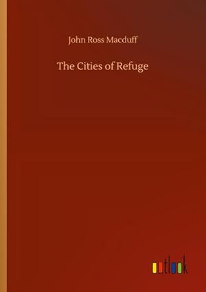 Seller image for The Cities of Refuge for sale by BuchWeltWeit Ludwig Meier e.K.