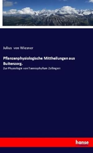 Seller image for Pflanzenphysiologische Mittheilungen aus Buitenzorg. for sale by BuchWeltWeit Ludwig Meier e.K.