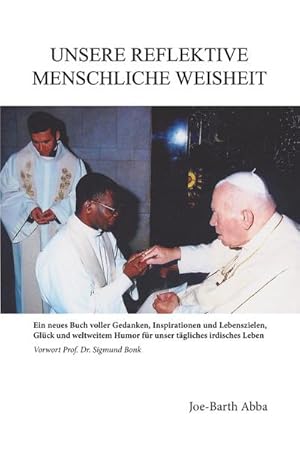 Seller image for UNSERE REFLEKTIVE MENSCHLICHE WEISHEIT for sale by BuchWeltWeit Ludwig Meier e.K.