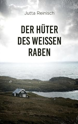 Seller image for Der Hter des weissen Raben for sale by BuchWeltWeit Ludwig Meier e.K.
