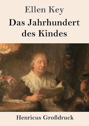 Bild des Verkufers fr Das Jahrhundert des Kindes (Grodruck) zum Verkauf von BuchWeltWeit Ludwig Meier e.K.