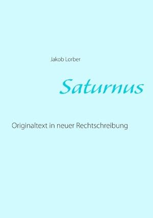 Imagen del vendedor de Saturnus a la venta por BuchWeltWeit Ludwig Meier e.K.