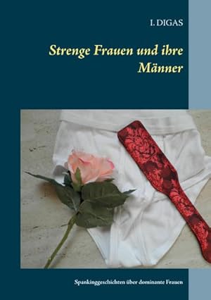 Imagen del vendedor de Strenge Frauen und ihre Mnner a la venta por BuchWeltWeit Ludwig Meier e.K.