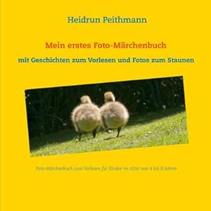 Bild des Verkufers fr Mein erstes Foto- Mrchenbuch - Mit Geschichten zum Vorlesen und Fotos zum Staunen zum Verkauf von BuchWeltWeit Ludwig Meier e.K.