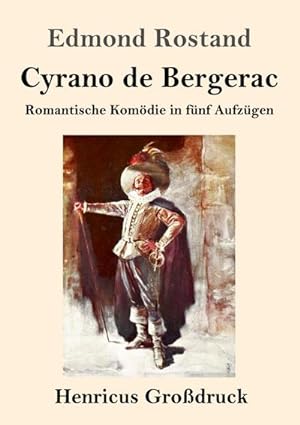 Bild des Verkufers fr Cyrano de Bergerac (Grodruck) zum Verkauf von BuchWeltWeit Ludwig Meier e.K.